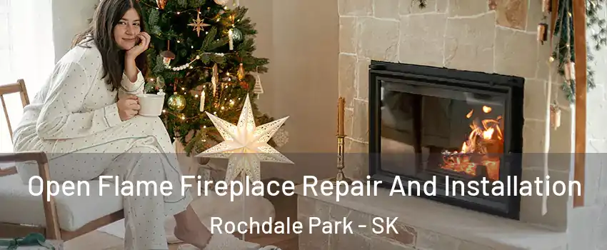  Open Flame Fireplace Repair And Installation Rochdale Park - SK