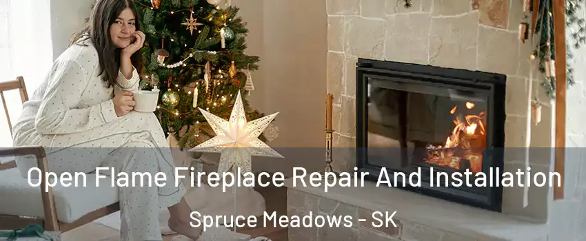  Open Flame Fireplace Repair And Installation Spruce Meadows - SK