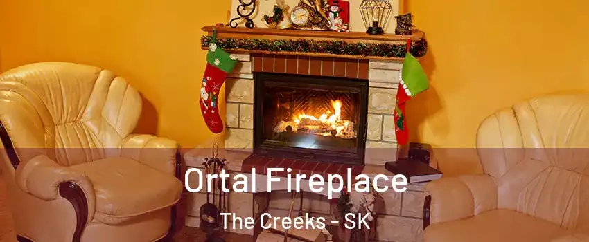 Ortal Fireplace The Creeks - SK