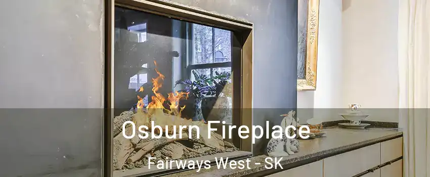  Osburn Fireplace Fairways West - SK