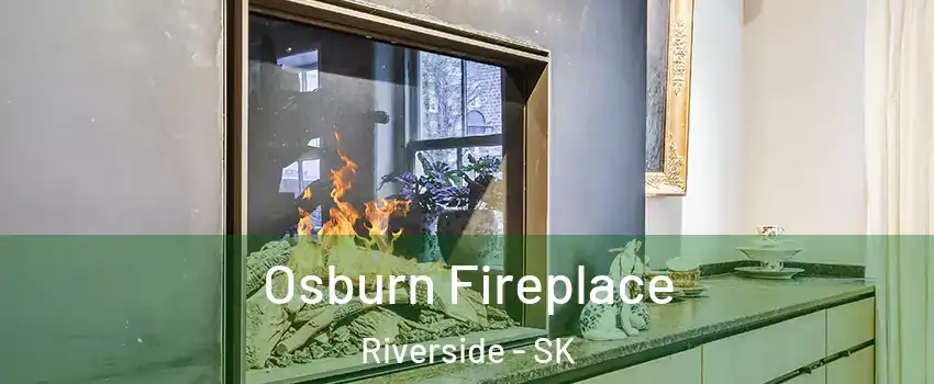  Osburn Fireplace Riverside - SK