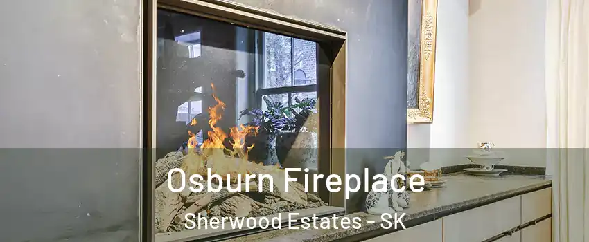  Osburn Fireplace Sherwood Estates - SK