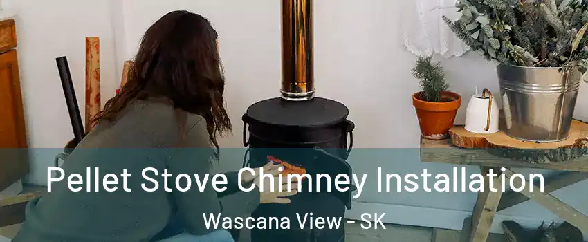  Pellet Stove Chimney Installation Wascana View - SK