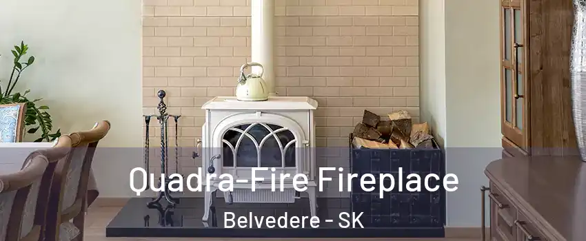  Quadra-Fire Fireplace Belvedere - SK