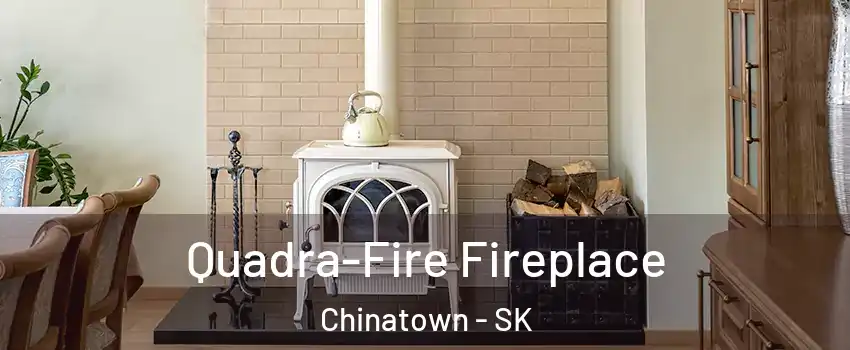  Quadra-Fire Fireplace Chinatown - SK