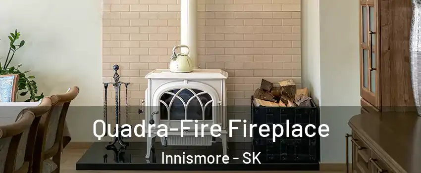  Quadra-Fire Fireplace Innismore - SK