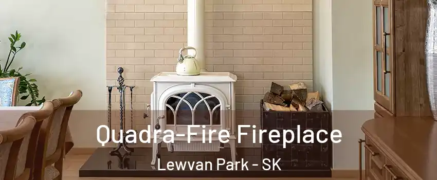  Quadra-Fire Fireplace Lewvan Park - SK