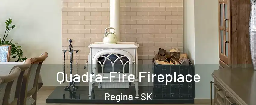  Quadra-Fire Fireplace Regina - SK