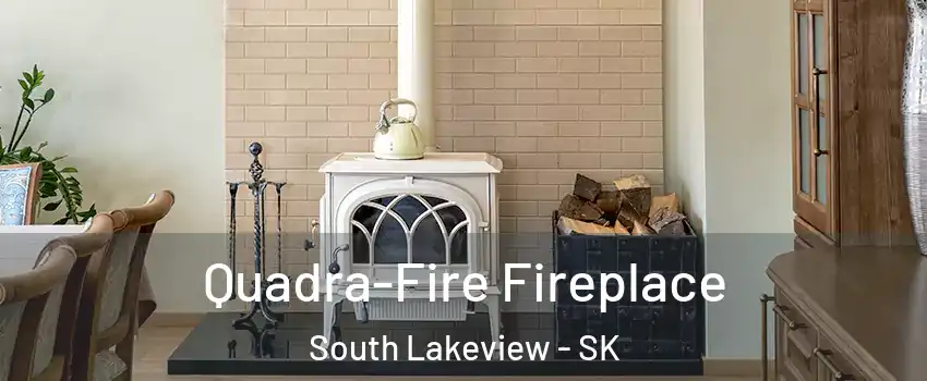  Quadra-Fire Fireplace South Lakeview - SK