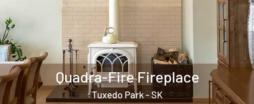  Quadra-Fire Fireplace Tuxedo Park - SK
