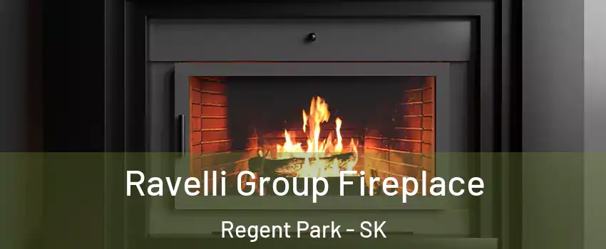 Ravelli Group Fireplace Regent Park - SK