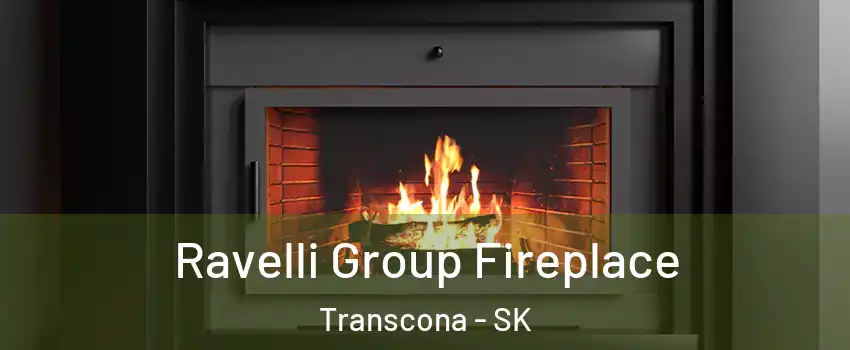Ravelli Group Fireplace Transcona - SK
