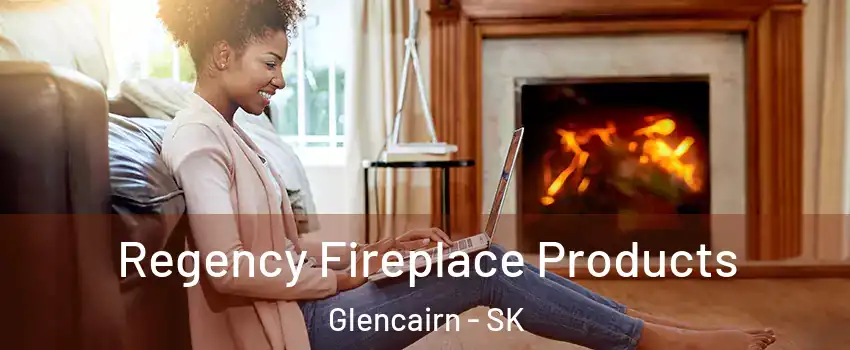  Regency Fireplace Products Glencairn - SK