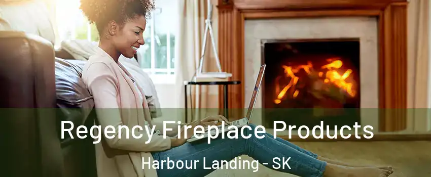  Regency Fireplace Products Harbour Landing - SK