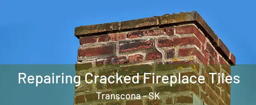  Repairing Cracked Fireplace Tiles Transcona - SK
