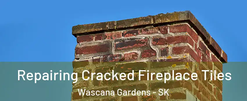  Repairing Cracked Fireplace Tiles Wascana Gardens - SK