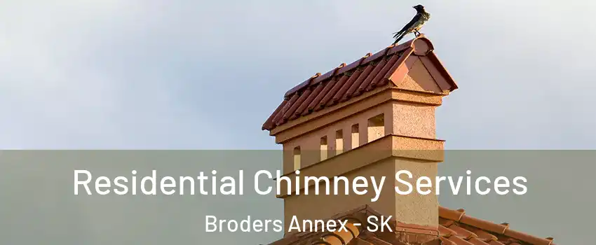  Residential Chimney Services Broders Annex - SK