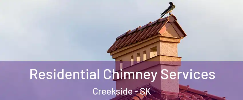 Residential Chimney Services Creekside - SK