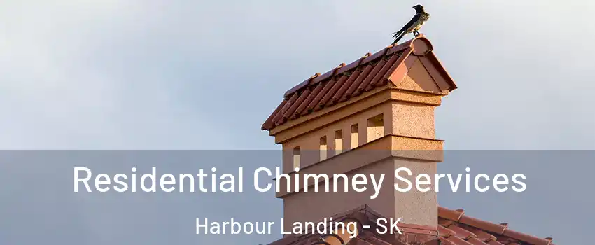  Residential Chimney Services Harbour Landing - SK