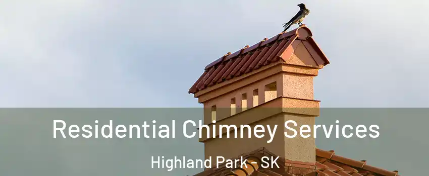  Residential Chimney Services Highland Park - SK