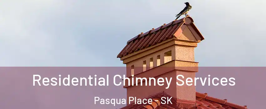  Residential Chimney Services Pasqua Place - SK