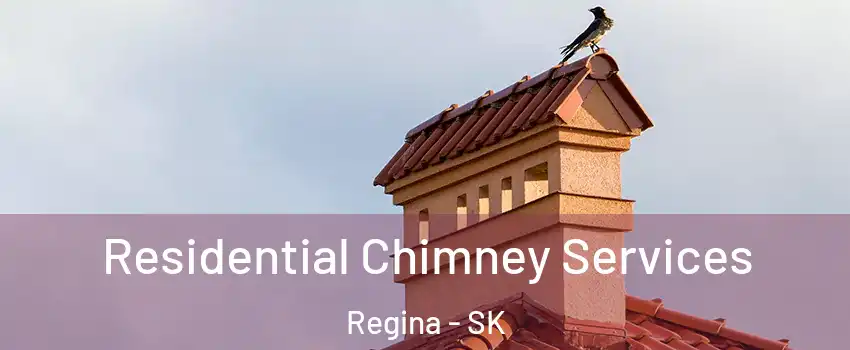  Residential Chimney Services Regina - SK