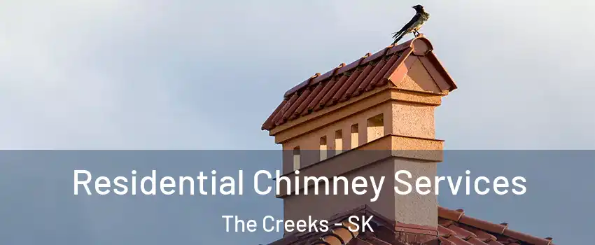  Residential Chimney Services The Creeks - SK