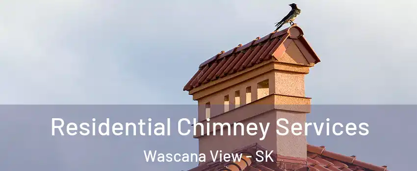  Residential Chimney Services Wascana View - SK