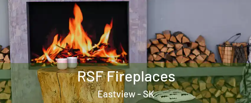  RSF Fireplaces Eastview - SK