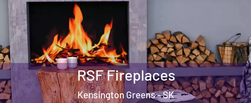 RSF Fireplaces Kensington Greens - SK