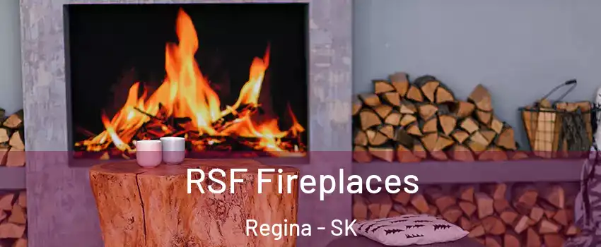  RSF Fireplaces Regina - SK