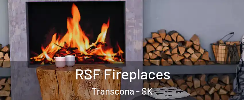  RSF Fireplaces Transcona - SK
