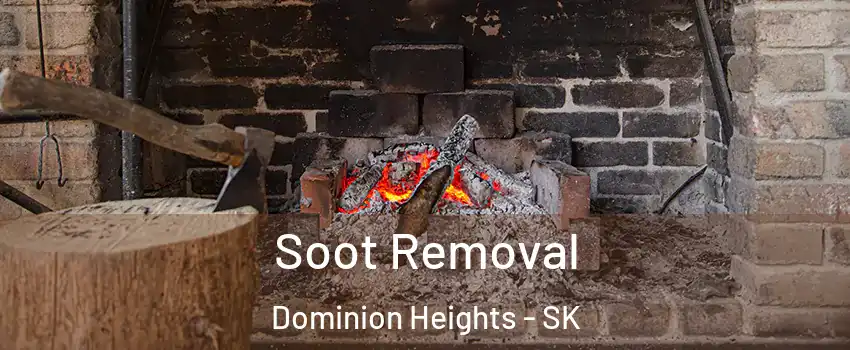  Soot Removal Dominion Heights - SK