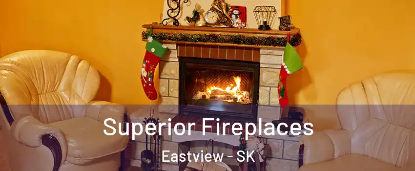  Superior Fireplaces Eastview - SK