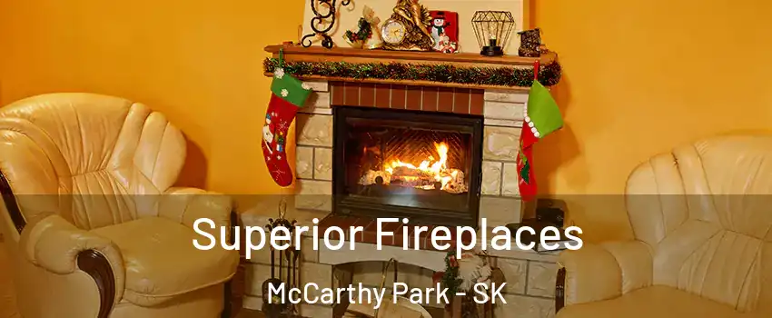  Superior Fireplaces McCarthy Park - SK