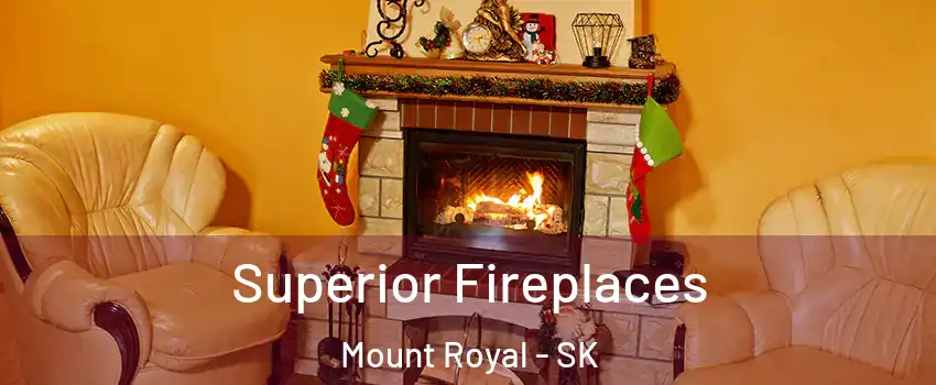  Superior Fireplaces Mount Royal - SK