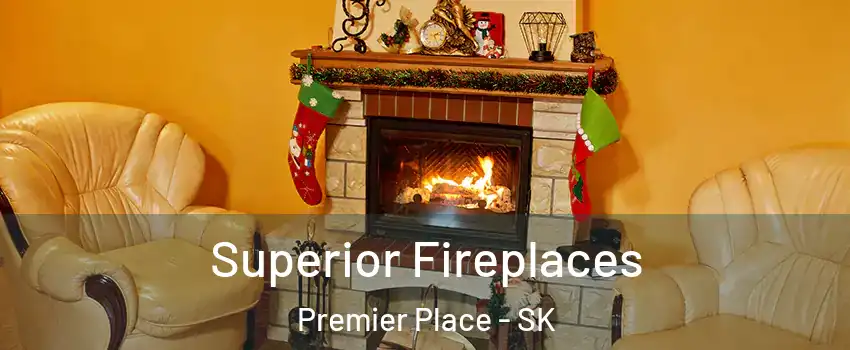  Superior Fireplaces Premier Place - SK