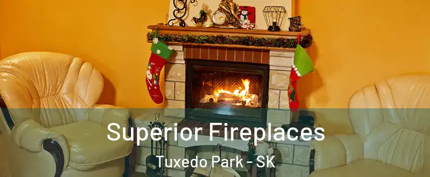  Superior Fireplaces Tuxedo Park - SK