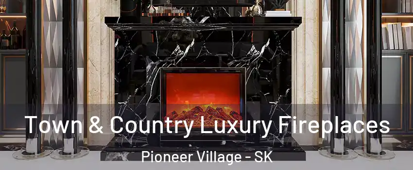  Town & Country Luxury Fireplaces Pioneer Village - SK