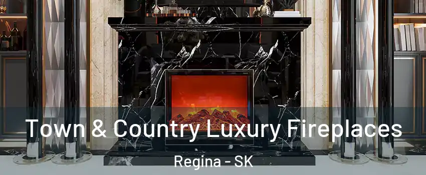 Town & Country Luxury Fireplaces Regina - SK