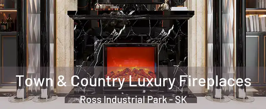  Town & Country Luxury Fireplaces Ross Industrial Park - SK