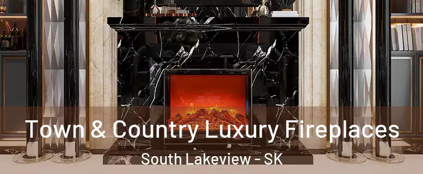  Town & Country Luxury Fireplaces South Lakeview - SK