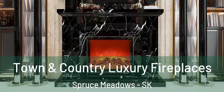  Town & Country Luxury Fireplaces Spruce Meadows - SK