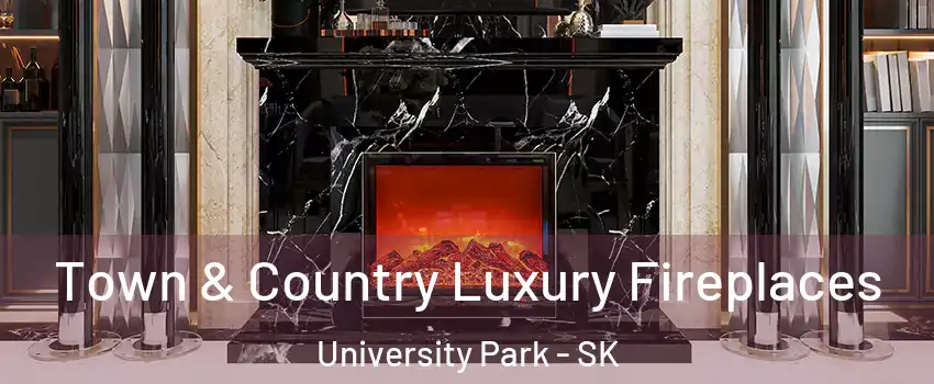  Town & Country Luxury Fireplaces University Park - SK