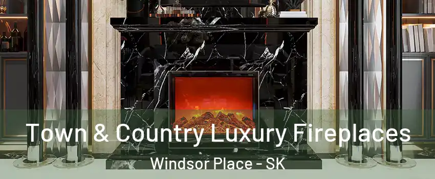  Town & Country Luxury Fireplaces Windsor Place - SK