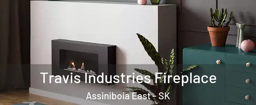 Travis Industries Fireplace Assiniboia East - SK