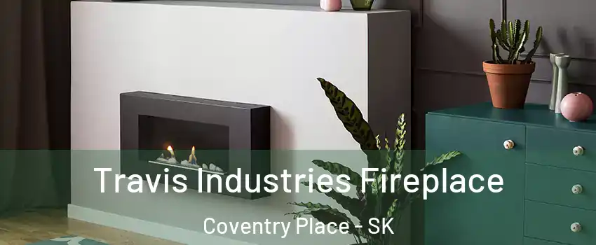 Travis Industries Fireplace Coventry Place - SK