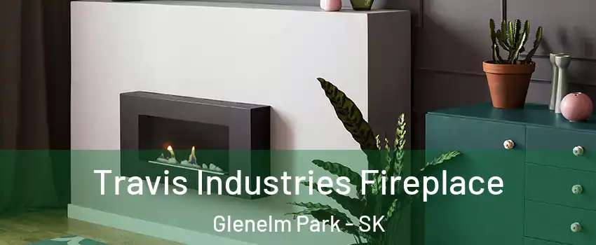 Travis Industries Fireplace Glenelm Park - SK