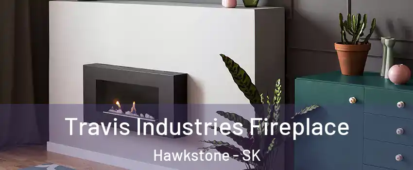  Travis Industries Fireplace Hawkstone - SK