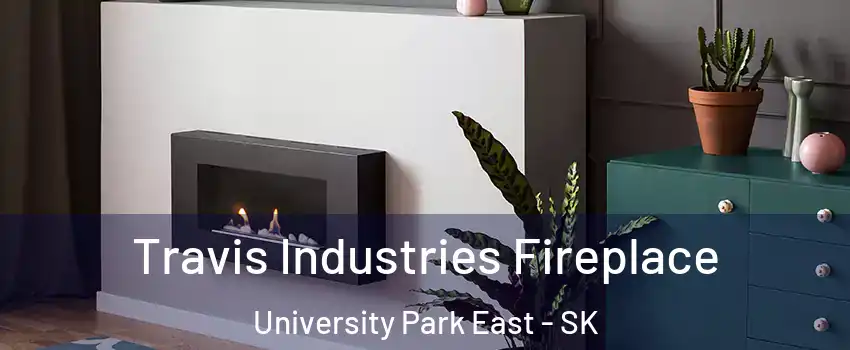 Travis Industries Fireplace University Park East - SK